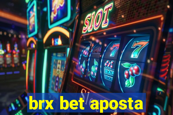 brx bet aposta